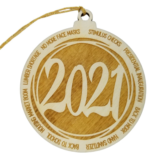 2021 Christmas Ornament - 2021 Events - Handmade Wood Ornament - 2021 Memories - 2021 History - Back to Work - Back To School 3.5"