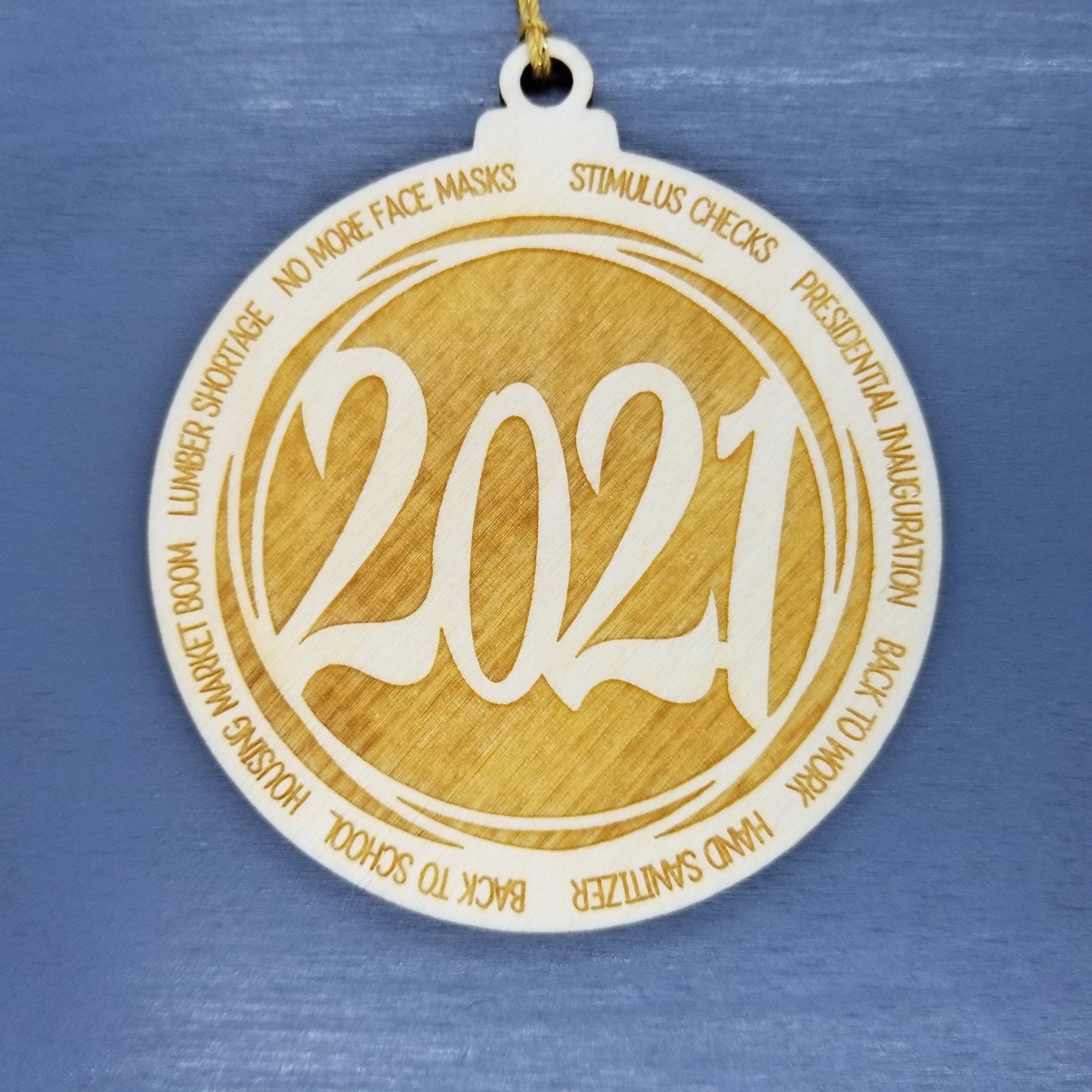 2021 Christmas Ornament - 2021 Events - Handmade Wood Ornament -  2021 Memories - 2021 History - Back to Work - Back To School 3.5"