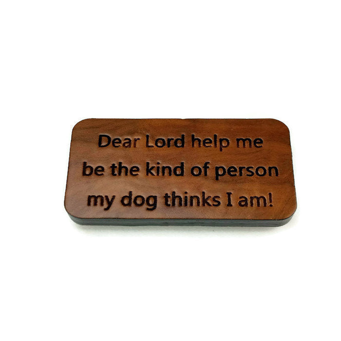 Dog Owner Gift Magnet Funny Dog Lover Fridge Magnet Handcrafted USA Wood Refrigerator Humor